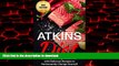 Best book  Atkins Diet: Atkins Diet Weight Loss Plan with Delicious Recipes to Permanently Change