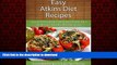 Buy books  Easy Atkins Diet Recipes: Easy to Follow Atkins Diet Recipes That Will Aid Weight Loss