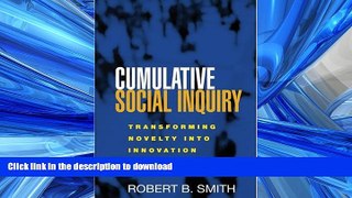 READ BOOK  Cumulative Social Inquiry: Transforming Novelty into Innovation FULL ONLINE