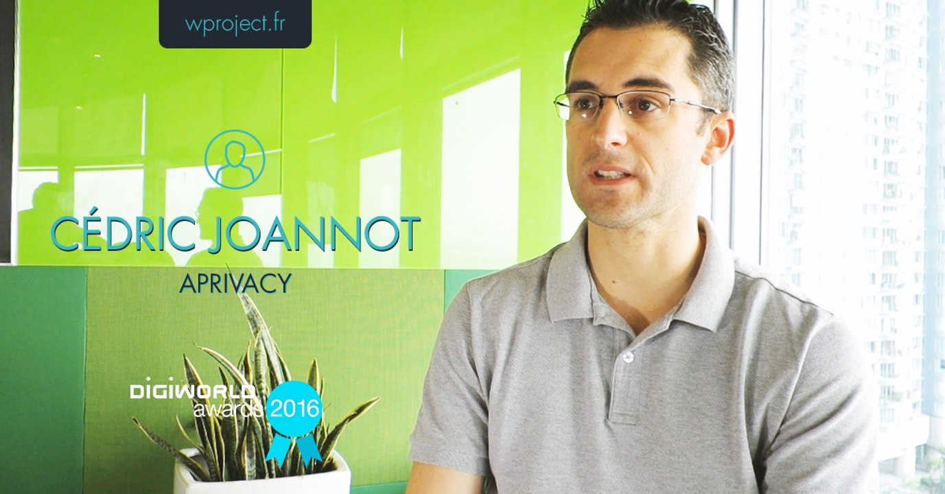 DigiWorld Awards 2016 - Cédric Jeannot - Aprivacy