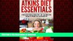 Buy book  Atkins Diet Essentials: A Quick Start Guide to Atkins Diet  -  50+ Top Atkins Diet