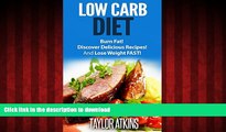 Best book  Low Carb Diet: Burn Fat! Discover Delicious Recipes! And Lose Weight FAST! (Gluten Free