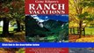 Books to Read  Gene Kilgore s Ranch Vacations: The Leading Guide to Guest and Resort, Fly-Fishing
