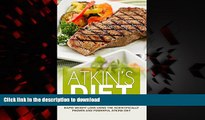 liberty books  Atkins Diet: Rapid Weight Loss Using the Scientifically Proven and Powerful Atkins