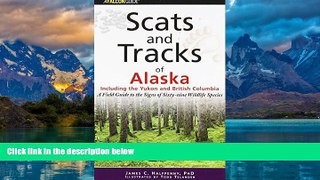 Books to Read  Scats and Tracks of Alaska Including the Yukon and British Columbia: A Field Guide