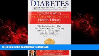 liberty books  Diabetes: Fight It with the Blood Type Diet: The Individualized Plan for Preventing