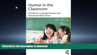 FAVORITE BOOK  Humor in the Classroom: A Guide for Language Teachers and Educational Researchers