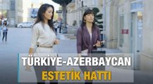 Türkiye-Azerbaycan estetik hattı - Al Jazeera Türk Belgesel