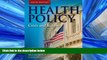 Read Health Policy: Crisis and Reform FreeBest Ebook