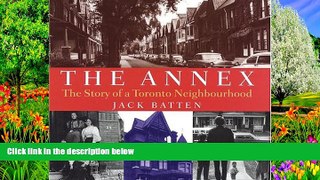 Deals in Books  The Annex: The Story of a Toronto Neighbourhood  Premium Ebooks Online Ebooks