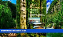 Big Deals  Boat Camping Haida Gwaii: A Small Vessel Guide to the Queen Charlotte Islands  Best