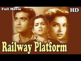 Railway Platform | Fill Hindi Movie | Popular Hindi Movies | Sunil Dutt - Nalini Jaywant