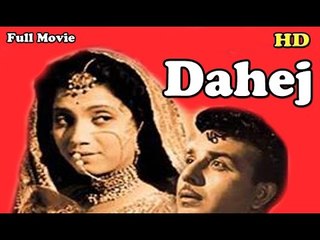 Dahej | Full Hindi Movie | Popular Hindi Movies | Mumtaz Begum - Karan Dewan