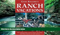 Big Deals  Gene Kilgore s Ranch Vacations  Best Seller Books Most Wanted