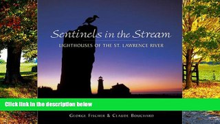 Big Deals  Sentinels in the Stream: Lighthouses of the St. Lawrence River  Best Seller Books Best