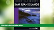 Big Deals  San Juan Islands: Including Victoria and the Gulf Islands (Moon San Juan Islands)  Best