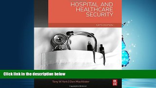 Read Hospital and Healthcare Security, Sixth Edition FullBest Ebook