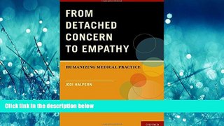 Read From Detached Concern to Empathy: Humanizing Medical Practice FreeOnline