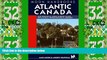 Big Deals  Moon Handbooks Atlantic Canada: New Brunswick, Prince Edward Island, Nova Scotia,