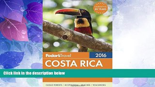 Big Deals  Fodor s Costa Rica 2016 (Full-color Travel Guide)  Full Read Best Seller