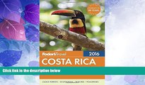 Big Deals  Fodor s Costa Rica 2016 (Full-color Travel Guide)  Full Read Best Seller