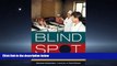 Download Blind Spot: How Neoliberalism Infiltrated Global Health (California Series in Public