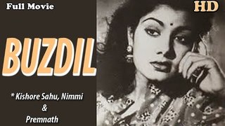 Buzdil | Full Hindi Movie | Popular Hindi Movies | Prem Nath - Nimmi - Kishore Sahu