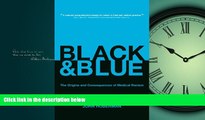 Read Black and Blue: The Origins and Consequences of Medical Racism FreeBest Ebook
