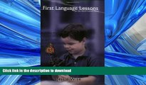 READ  First Language Lessons for the Well-Trained Mind (Vol. Levels 1   2)  (First Language