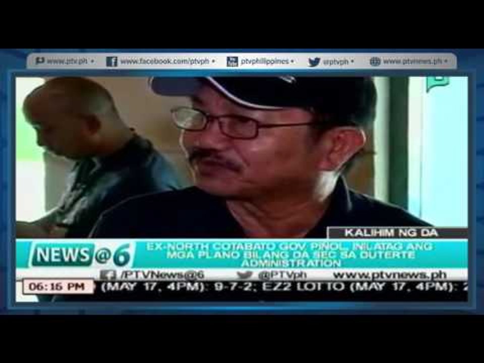[News@6] Ex N. Cotabato Gov. Piñol inilatag ang mga plano bilang DA Sec ng Duterte Admin [05|17|16]
