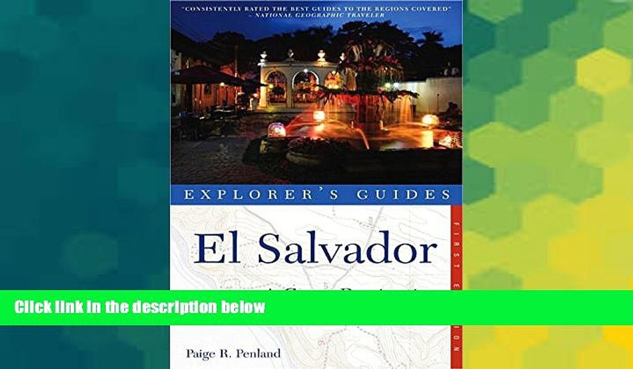 Must Have  Explorer s Guide El Salvador: A Great Destination (Explorer s Great Destinations)