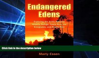 Must Have  Endangered Edens: Exploring the Arctic National Wildlife Refuge, Costa Rica, the