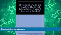 Buy NOW  Diving and Snorkeling Guide to the Great Lakes: Lake Superior, Michigan, Huron, Erie, and