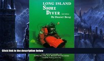 Big Sales  Long Island Shore Diver: A Diver s Guide to Long Island s Beach Dives  Premium Ebooks