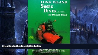 Big Sales  Long Island Shore Diver: A Diver s Guide to Long Island s Beach Dives  Premium Ebooks