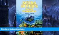 Buy NOW  Scuba Diver s Travel Companion (Falcon Guide)  Premium Ebooks Best Seller in USA
