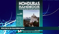 Books to Read  Honduras Handbook: Including the Bay Islands and Copan (Moon Honduras)  Full Ebooks