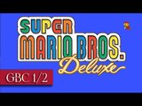 Super Mario Bros. Deluxe - part1-2 (no warp) - Game Boy Color (1080p 60fps)