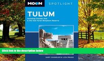 Big Deals  Moon Spotlight Tulum: Including ChichÃ©n ItzÃ¡ and the Sian Ka an Biosphere Reserve