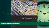 Read Futurescan: Healthcare Trends and Implications 2013-2018 FreeOnline Ebook