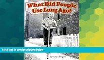 READ FULL  Steck-Vaughn Shutterbug Books: Leveled Reader What Did People Use Long Ago?, Social