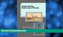 Big Sales  Scuba Diving Subic Bay s Wrecks  READ PDF Online Ebooks
