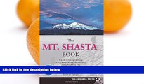 Big Sales  Mt. Shasta Book: Guide to Hiking, Climbing, Skiing   Exploring the Mtn   Surrounding