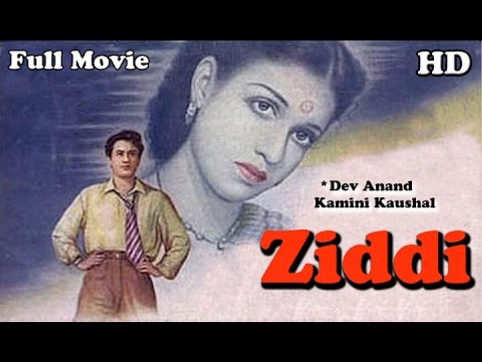 Ziddi Full Hindi Movie Popular Hindi Movies Dev Anand Kamini