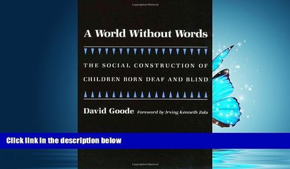 Read A World without Words: The Social Construction of Children Born Deaf and Blind (Health