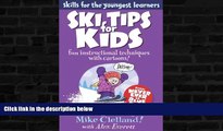 Deals in Books  Ski Tips for Kids: Fun Instructional Techniques With Cartoons (Falcon Guides: