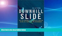 Deals in Books  Downhill Slide: Why the Corporate Ski Industry Is Bad for Skiing, Ski Towns, and