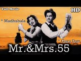 Mr  & Mrs 55 | Full Hindi Movie (HD) | Popular Hindi Movies | Madhubala - Guru Dutt