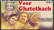 Veer Ghatotkach | Full Hindi Movie | Popular Hindi Movies | Shahu Modak - Meena Kumari