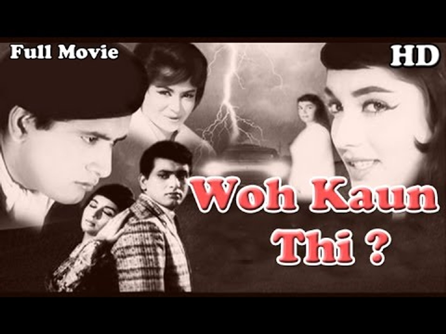Harden Go down Explicitly Woh Kaun Thi | Full Hindi Movie | Popular Hindi Movies | Manoj Kumar -  Sadhana - video Dailymotion